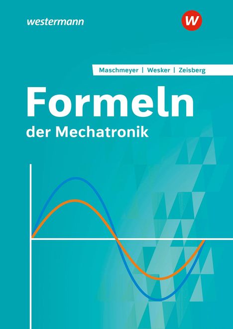 Udo Zeisberg: Formeln der Mechatronik. Formelsammlung, Buch