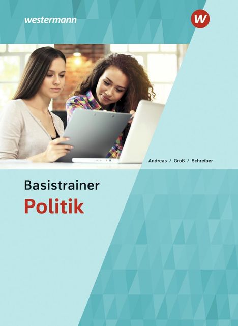 Bernd Schreiber: Basistrainer Politik. Schülerband, Buch