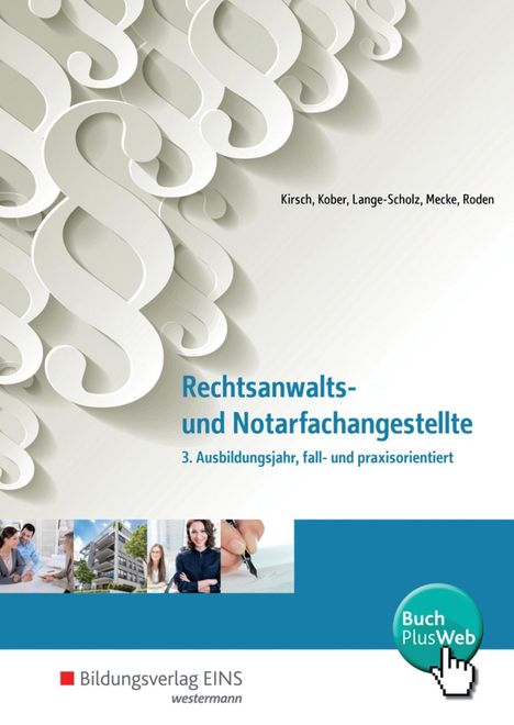 Martina Kober: Rechtsanwalts-/Notarfach. 3. Jahr fall-/praxisor. SB, Buch