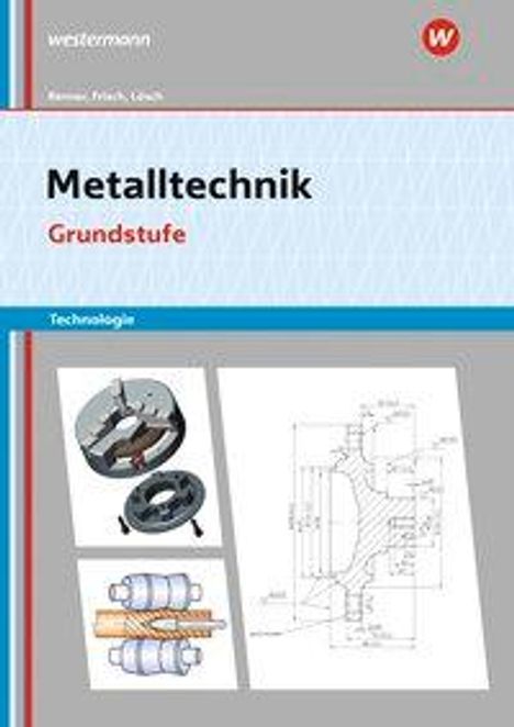 Erwin Lösch: Metalltechnik Technologie Grundstufe Arb., Buch