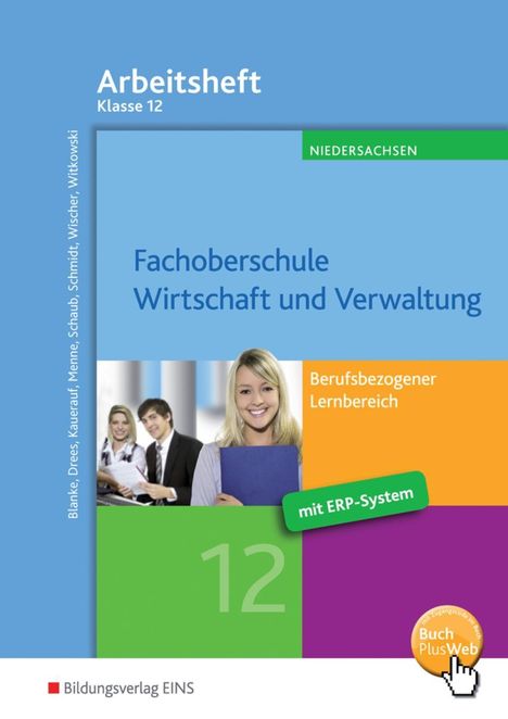 Andreas Blank: Fachoberschule Wirtschaft und Verwaltung. Berufsbezogener Lernbereich: Arbeitsheft Klasse 12, Buch