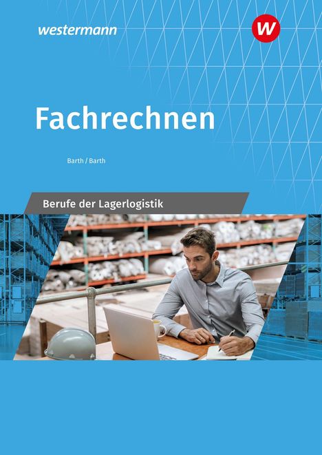 Das Cover des Lehrbuchs „Fachrechnen“ zeigt einen Mann beim Arbeiten am Laptop in einem Lager.