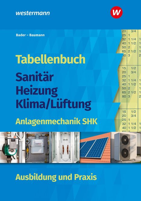 Rolf Bader: Tabellenbuch Sanitär-Heizung-Klima/Lüftung, Buch
