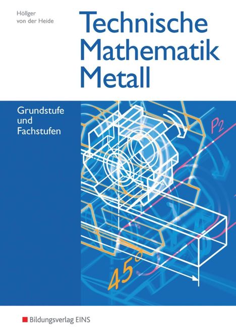 Jutta Höllger: Technische Mathematik Metall. Schülerband, Buch