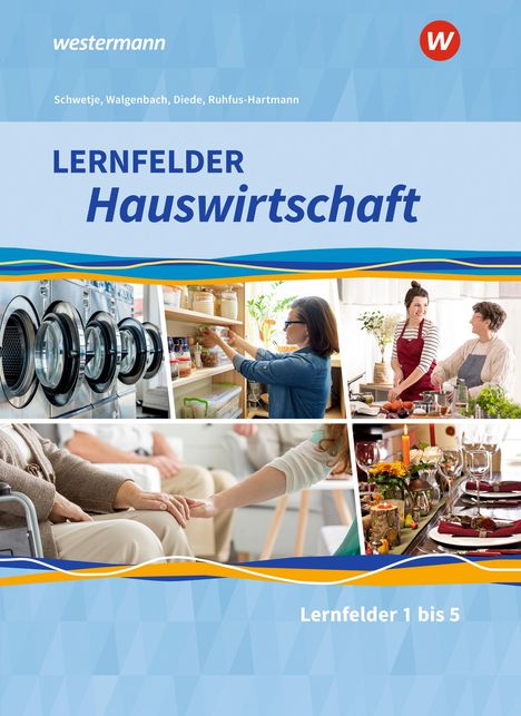 Christa Walgenbach: Lernfelder Hauswirtschaft. Schülerband. 1. Ausbildungsjahr, Buch