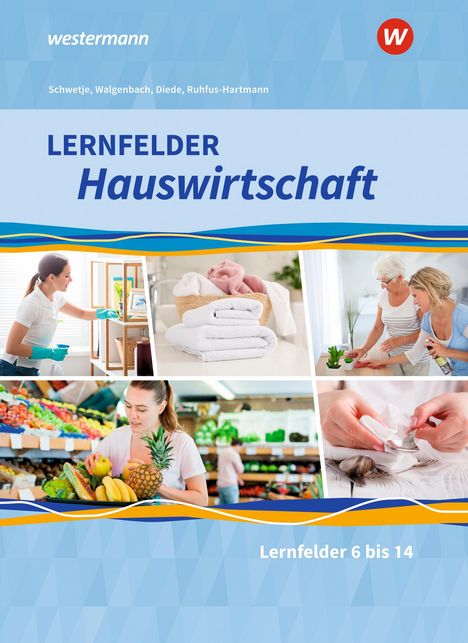 Alexander Fuhr: Lernfelder Hauswirtschaft. 2. und 3. Ausbildungsjahr: Schülerband, Buch