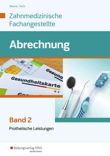 Barbara Meurer: Abrechnung 2 SB Zahnmediz. Fachangestellte, Buch