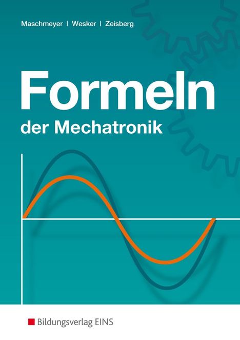 Uwe Maschmeyer: Formeln der Mechatronik, Buch
