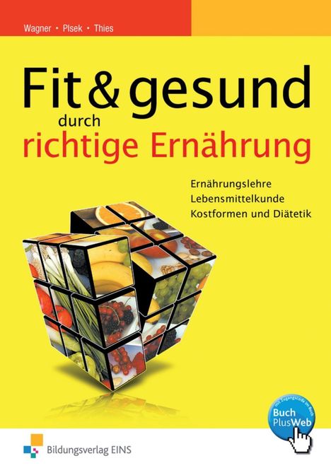 Heidemarie Wagner: Fit und gesund durch richtige Ernährung Lehrb., Buch
