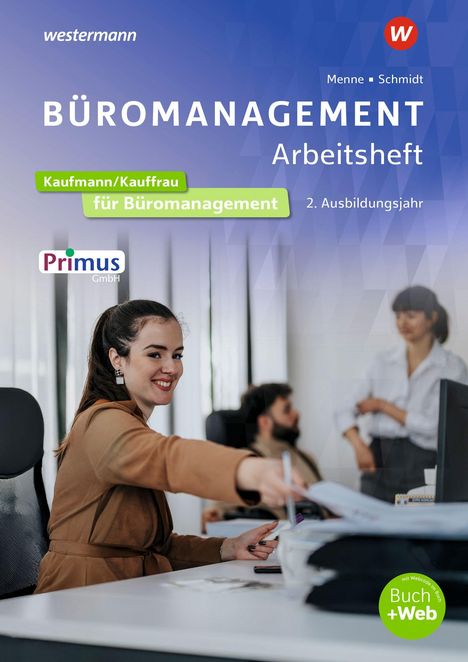 "BÜROMANAGEMENT Arbeitsheft, Kaufmann/-frau für Büromanagement 2. Ausbildungsjahr. Menschen im Büro arbeiten zusammen."