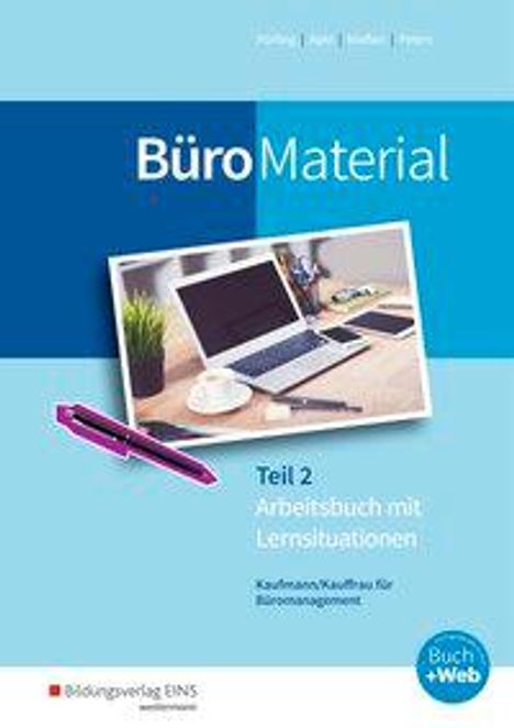 Markus Peters: BüroMaterial Tl. 2 Arbeitsb. Lernsituationen, Buch