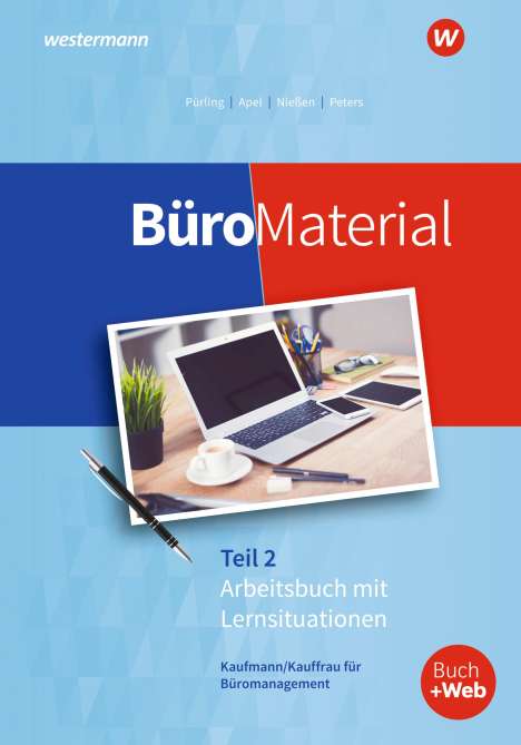 Markus Peters: BüroMaterial. Arbeitsbuch mit Lernsituationen Teil 2, Buch