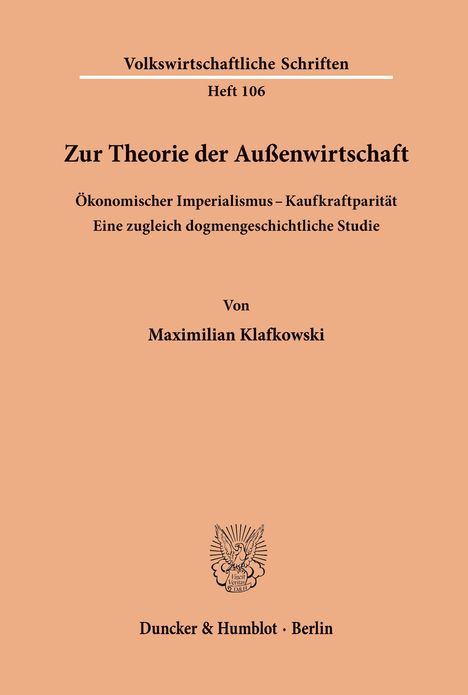Maximilian Klafkowski: Zur Theorie der Außenwirtschaft. Ökonomischer Imperialismus - Kaufkraftparität., Buch
