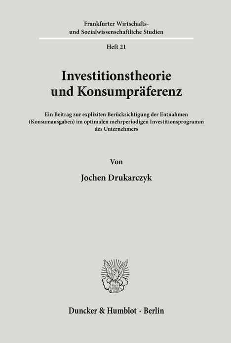 Jochen Drukarczyk: Investitionstheorie und Konsumpräferenz., Buch