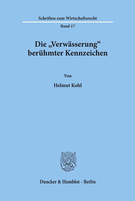 Helmut Kohl: Die "Verwässerung" berühmter Kennzeichen., Buch