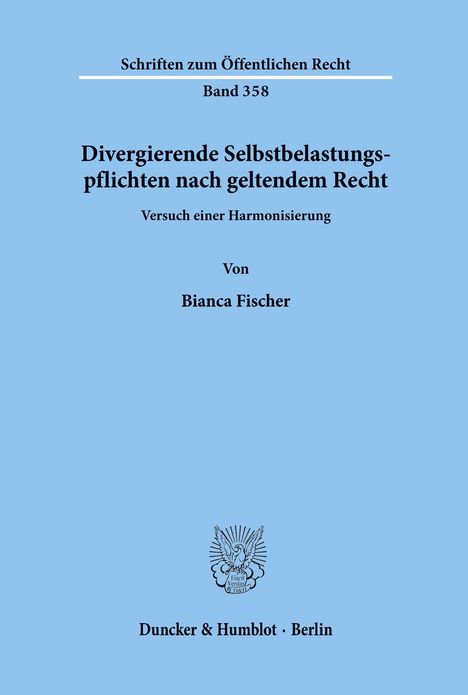 Schriften zum Öffentlichen Recht. Band 358. Text von Bianca Fischer. Blauer Hintergrund mit kleinem Logo unten.