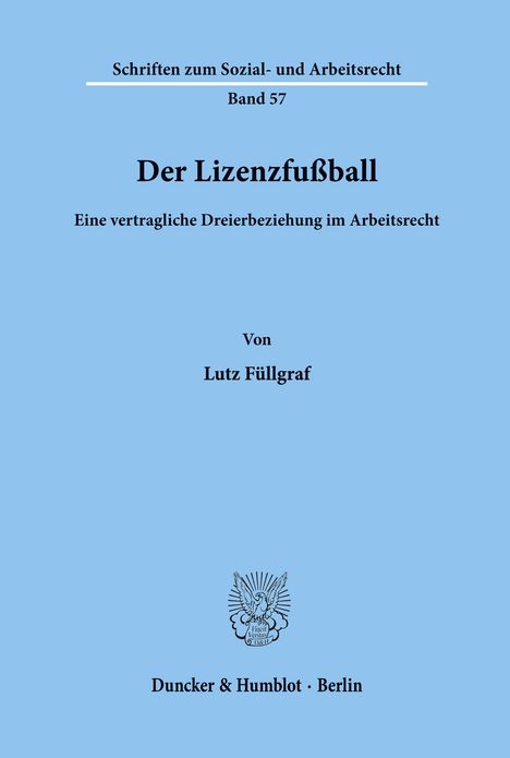 Lutz Füllgraf: Der Lizenzfußball., Buch