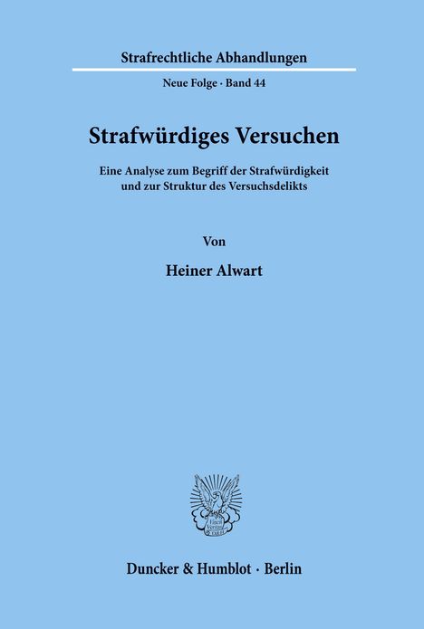 Heiner Alwart: Strafwürdiges Versuchen., Buch