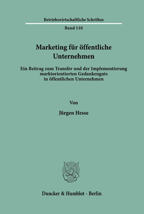Band 110, Marketing für öffentliche Unternehmen von Jürgen Hesse. Logo darunter, Verlag: Duncker & Humblot, Berlin.
