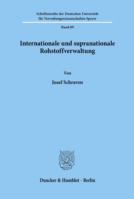 Josef Schraven: Internationale und supranationale Rohstoffverwaltung., Buch