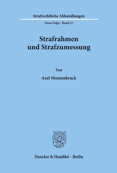 Axel Montenbruck: Strafrahmen und Strafzumessung., Buch