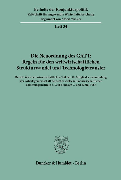 /: Die Neuordnung des GATT: Regeln für den weltwirtschaftlichen Strukturwandel und Technologietransfer., Buch