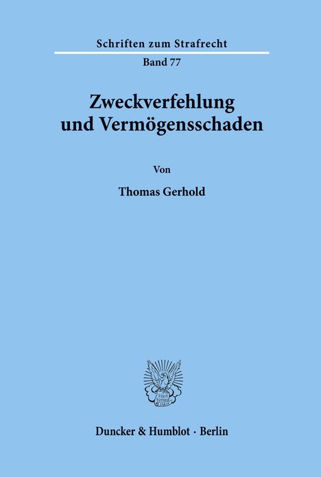 Thomas Gerhold: Zweckverfehlung und Vermögensschaden., Buch