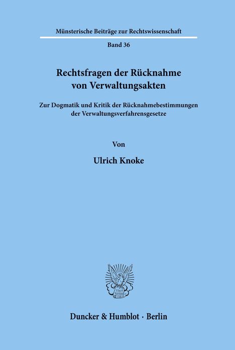 Ulrich Knoke: Rechtsfragen der Rücknahme von Verwaltungsakten., Buch