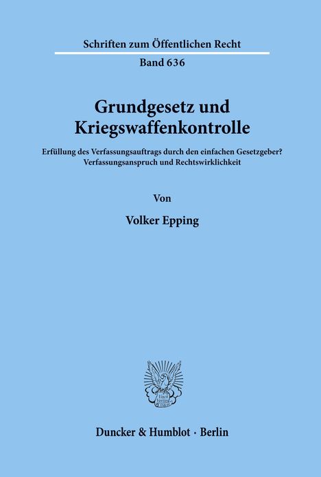 Volker Epping: Grundgesetz und Kriegswaffenkontrolle., Buch