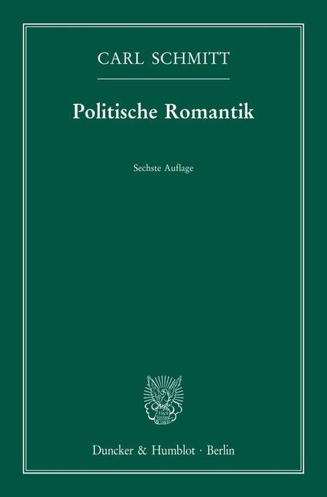 Carl Schmitt: Politische Romantik, Buch