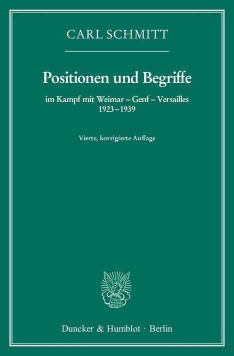 Carl Schmitt: Positionen und Begriffe, im Kampf mit Weimar - Genf - Versailles 1923-1939, Buch