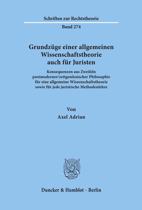 Axel Adrian: Grundzüge einer allgemeinen Wissenschaftstheorie auch für Juristen., Buch