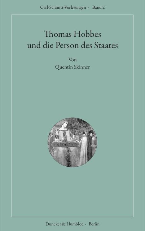 Quentin Skinner: Skinner, Q: Thomas Hobbes und die Person des Staates., Buch