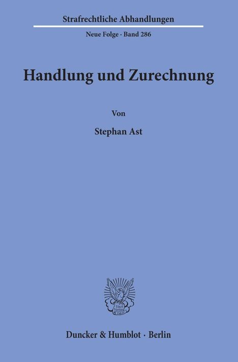 Stephan Ast: Handlung und Zurechnung, Buch