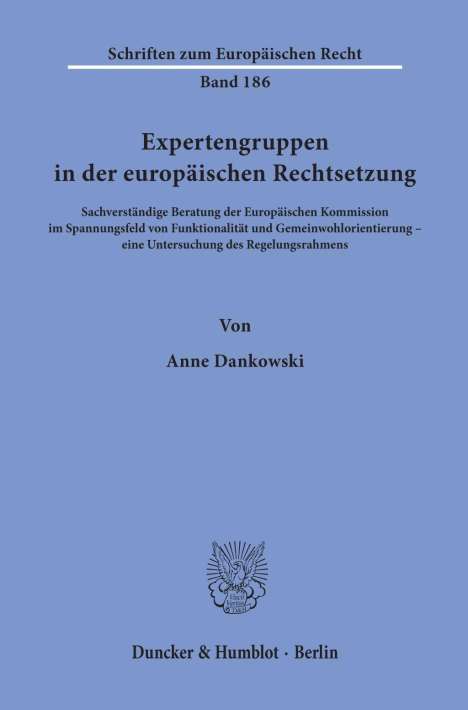 Anne Dankowski: Dankowski, A: Expertengruppen i. d. europ. Rechtsetzung, Buch