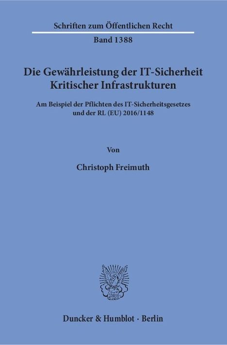 Christoph Freimuth: Freimuth, C: Gewährleistung der IT-Sicherheit Kritischer Inf, Buch