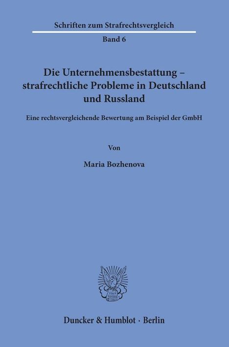 Maria Bozhenova: Bozhenova: Unternehmensbestattung - strafrechtl. Probleme, Buch