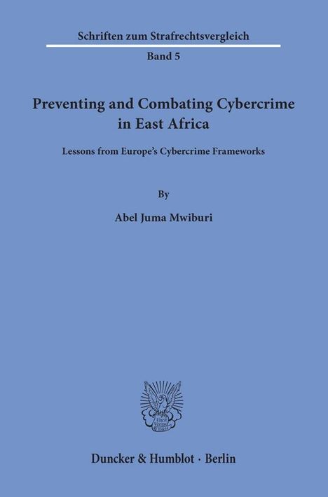 Abel Juma Mwiburi: Mwiburi: Preventing and Combating Cybercrime in East Africa, Buch