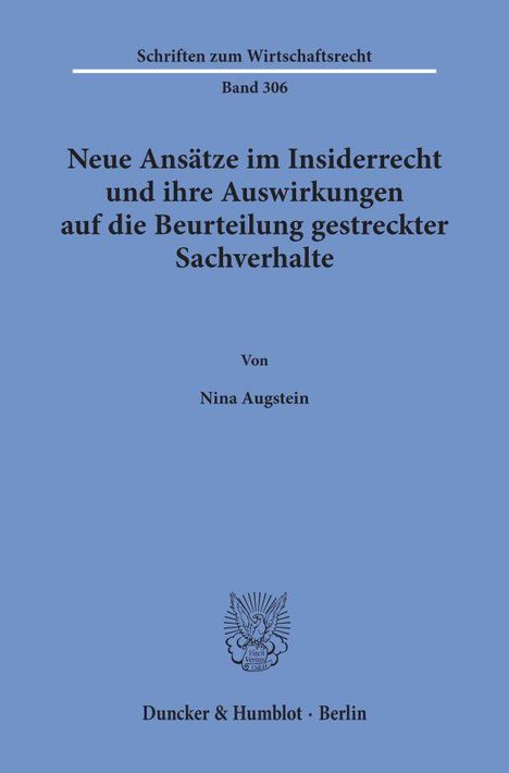 Nina Augstein: Augstein, N: Neue Ansätze im Insiderrecht und ihre Auswirkun, Buch