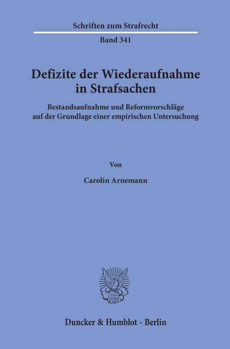 Carolin Arnemann: Defizite der Wiederaufnahme in Strafsachen., Buch