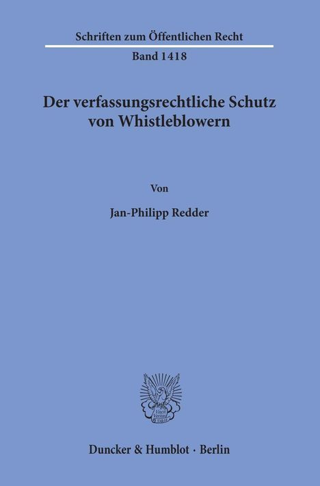 Jan-Philipp Redder: Der verfassungsrechtliche Schutz von Whistleblowern, Buch