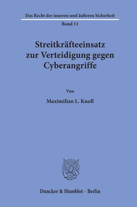 Maximilian L. Knoll: Knoll, M: Streitkräfteeinsatz zur Verteidigung gegen Cyberan, Buch