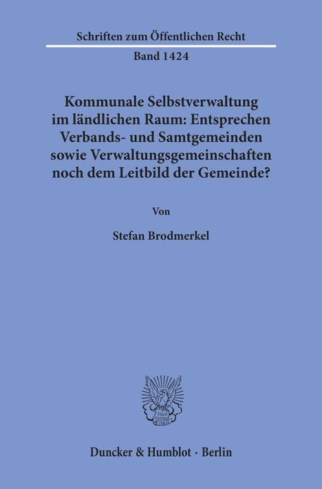 Stefan Brodmerkel: Brodmerkel, S: Kommunale Selbstverwaltung im ländlichen Raum, Buch