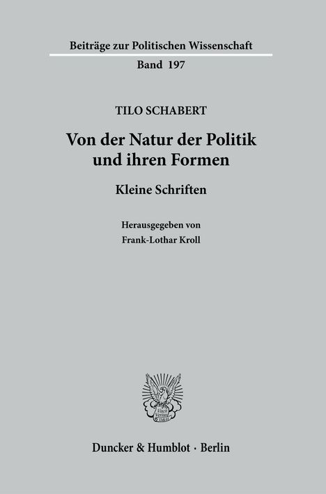 Tilo Schabert: Von der Natur der Politik und ihren Formen., Buch