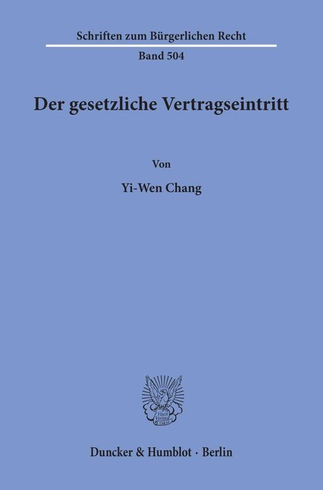 Yi-Wen Chang: Chang, Y: Der gesetzliche Vertragseintritt., Buch