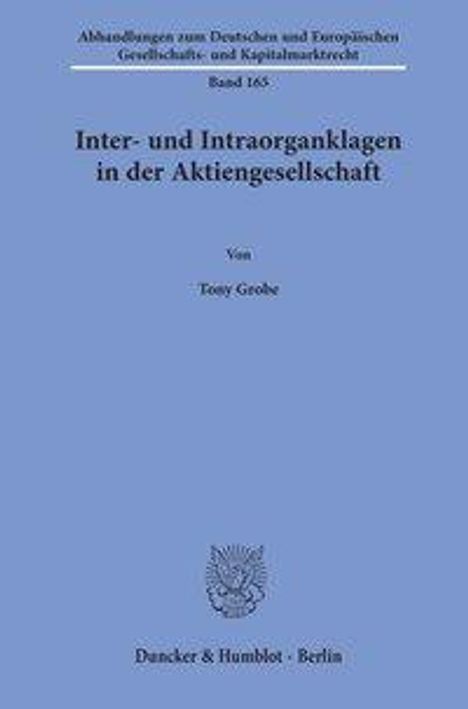 Tony Grobe: Grobe, T: Inter- und Intraorganklagen/Aktiengesellschaft, Buch