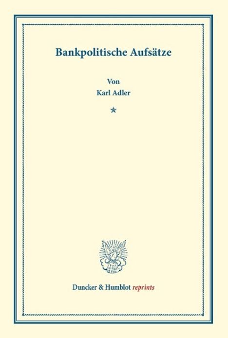 Karl Adler: Bankpolitische Aufsätze., Buch