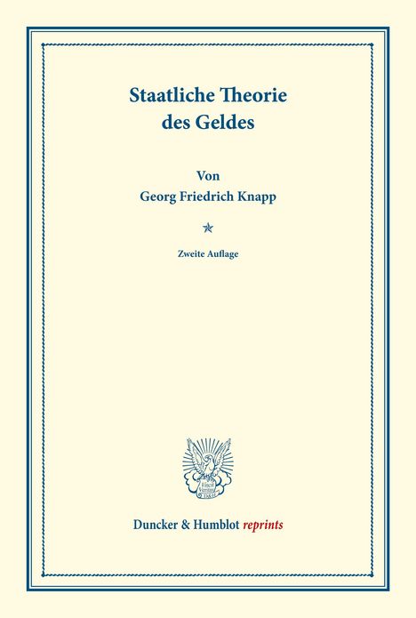 Georg Friedrich Knapp: Staatliche Theorie des Geldes., Buch
