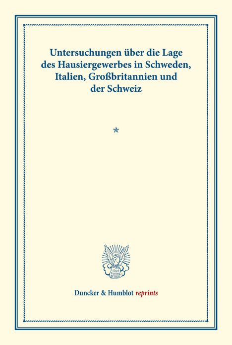 /: Untersuchungen über die Lage des Hausiergewerbes in Schweden, Italien, Großbritannien und der Schweiz., Buch