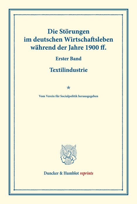 /: Die Störungen im deutschen Wirtschaftsleben während der Jahre 1900 ff., Buch